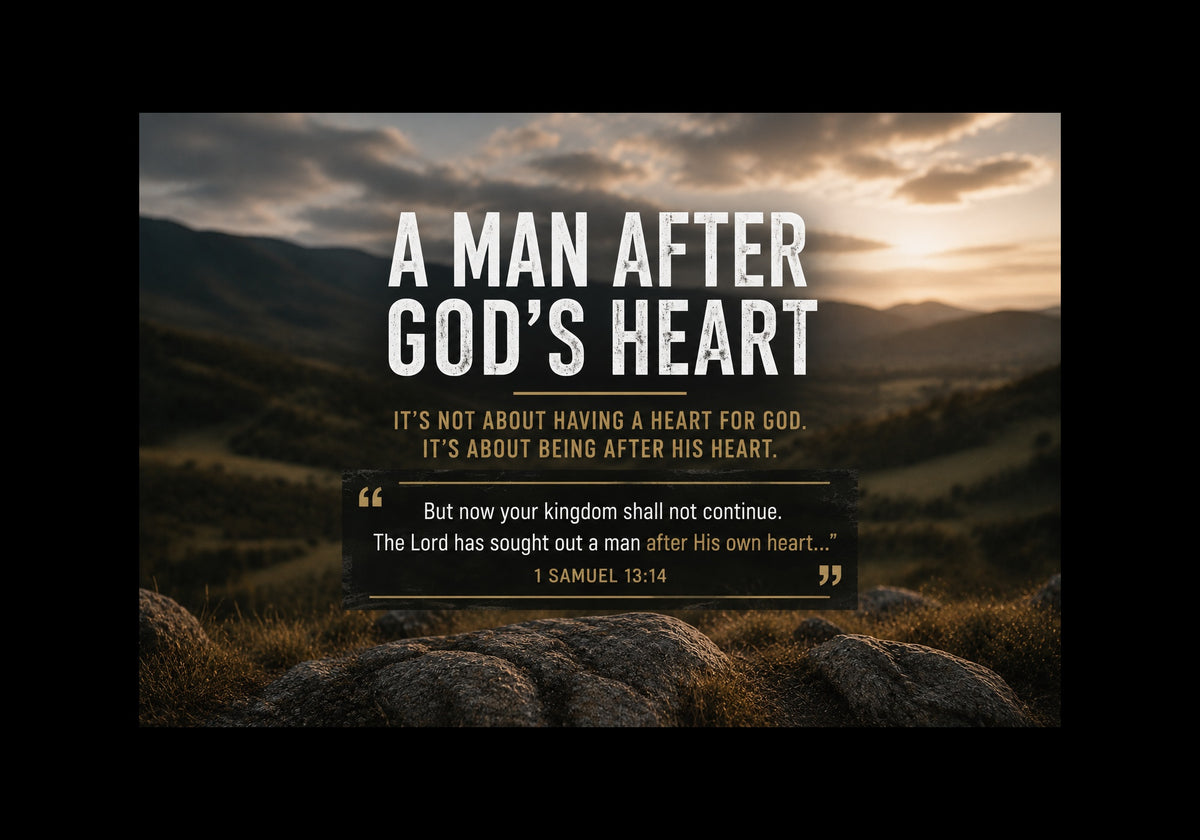 "A Man After God's Heart" title over a mountain valley at sunset, with a quote from 1 Samuel 13:14.